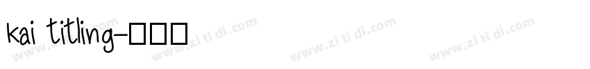 kai titling字体转换